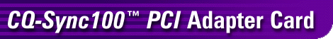 CQ-Sync100 PCI Adapter Card